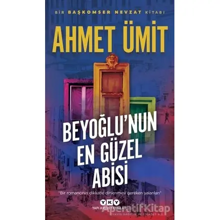 Beyoğlunun En Güzel Abisi - Ahmet Ümit - Yapı Kredi Yayınları