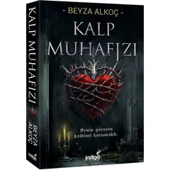 Kalp Muhafızı - Beyza Alkoç - İndigo Kitap