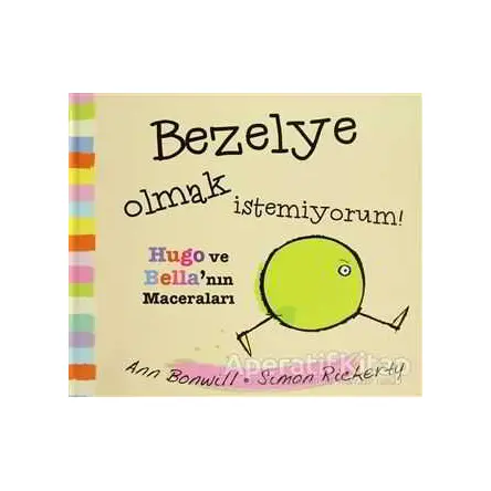 Bezelye Olmak İstemiyorum - Ann Bonwil - Uçan Fil Yayınları