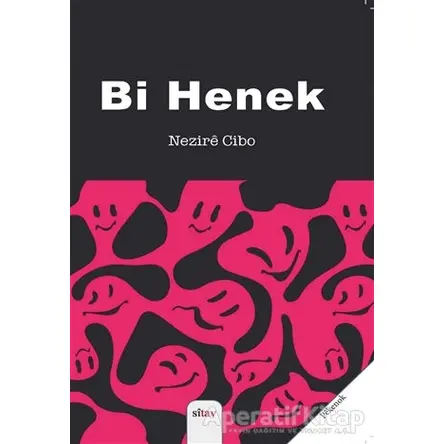 Bi Henek - Nezire Cibo - Sitav Yayınevi