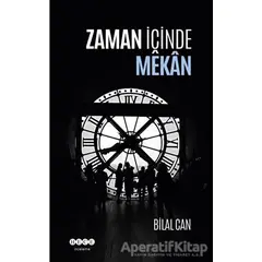 Zaman İçinde Mekan - Bilal Can - Hece Yayınları