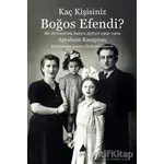 Kaç Kişisiniz Boğos Efendi? - Apraham Kasapyan - Aras Yayıncılık