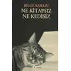 Ne Kitapsız Ne Kedisiz - Bilge Karasu - Metis Yayınları