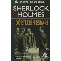 Sherlock Holmes: Dörtlerin Esrarı - Sir Arthur Conan Doyle - Bilge Karınca Yayınları