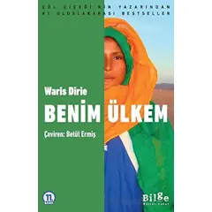 Benim Ülkem - Waris Dirie - Bilge Kültür Sanat