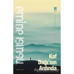 Kaf Dağının Ardında - Emine Işınsu - Bilge Kültür Sanat