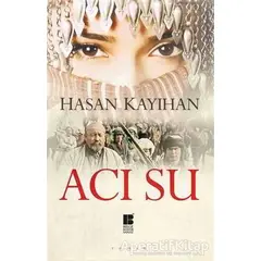 Acı Su - Hasan Kayıhan - Bilge Kültür Sanat