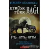 Etrüsk - Türk Bağı - Firudin Ağasıoğlu - Bilgeoğuz Yayınları