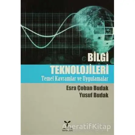 Bilgi Teknolojileri - Yusuf Budak - Umuttepe Yayınları