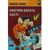 Zeki’nin Zekası Kaçtı - Mavisel Yener - Bilgi Yayınevi