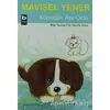 Köpeğim Aşık Oldu - Mavisel Yener - Bilgi Yayınevi