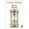 Kum Saati - Fatih Tuncay - Bilgi Yayınevi