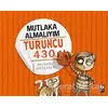 Mutlaka Almalıyım - Turuncu 430 - Michael Speechley - Bilgi Yayınevi