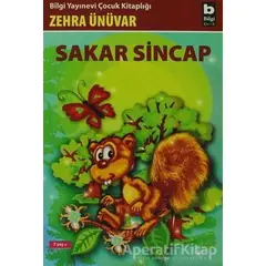 Sakar Sincap - Zehra Ünüvar - Bilgi Yayınevi