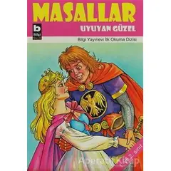 Masallar Uyuyan Güzel - Kolektif - Bilgi Yayınevi