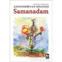 Samanadam - Anooshirvan Miandji - Bilgi Yayınevi