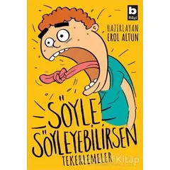 Söyle Söyleyebilirsen - Tekerlemeler - Kolektif - Bilgi Yayınevi