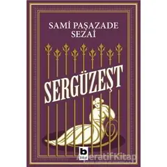 Sergüzeşt - Sami Paşazade Sezai - Bilgi Yayınevi
