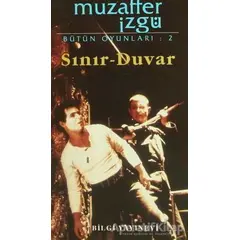 Sınır - Duvar - Muzaffer İzgü - Bilgi Yayınevi