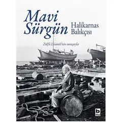 Mavi Sürgün - Cevat Şakir Kabaağaçlı (Halikarnas Balıkçısı) - Bilgi Yayınevi