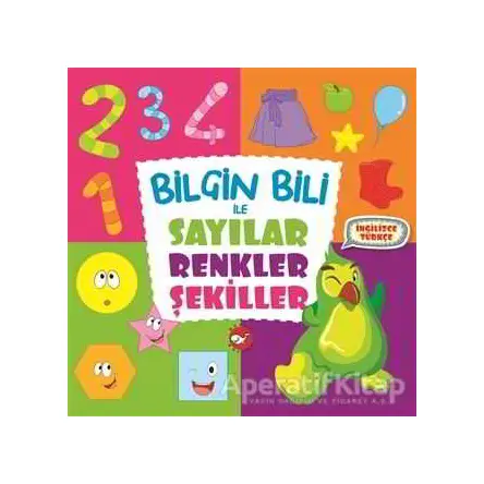 Bilgin Bili ile Sayılar Renkler Şekiller - Kolektif - Beyaz Balina Yayınları