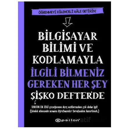 Bilgisayar Bilimi ve Kodlamayla İlgili Bilmeniz Gereken Her Şey Şişko Defterde