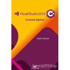 Visual Studio 2019 C# Console Eğitimi - Ümit Cihan - Paradigma Akademi Yayınları