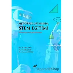 Metaverse Ortamında STEM Eğitimi (İnovason Perspektifinden) - Kolektif - Paradigma Akademi Yayınları