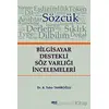 Bilgisayar Destekli Söz Varlığı İncelemeleri - B. Tahir Tahiroğlu - Gece Kitaplığı