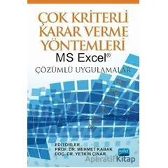 Çok Kriterli Karar Verme Yöntemleri MS Excel - Yetkin Çınar - Nobel Akademik Yayıncılık