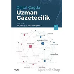 Dijital Çağda Uzman Gazetecilik 1 - Kolektif - Çizgi Kitabevi Yayınları