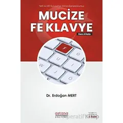 Mucize Fe Klavye - Erdoğan Mert - Astana Yayınları