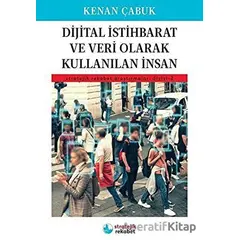 Dijital İstihbarat Ve Veri Olarak Kullanılan İnsan - Kenan Çabuk - İskenderiye Yayınları