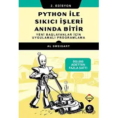 Python ile Sıkıcı İşleri Anında Bitir - Al Sweigart - Buzdağı Yayınevi