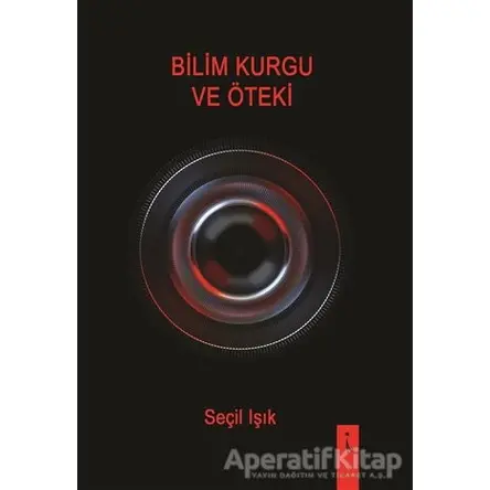 Bilim Kurgu ve Öteki - Seçil Işık - İkinci Adam Yayınları