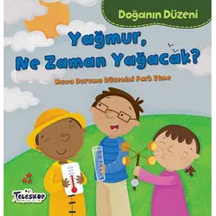 Doğanın Düzeni - Yağmur, Ne Zaman Yağacak? - Martha E. H. Rustad - Teleskop Popüler Bilim