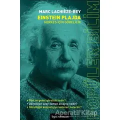 Einstein Plajda - Herkes İçin Görelilik - Marc Lachieze-Rey - Bgst Yayınları