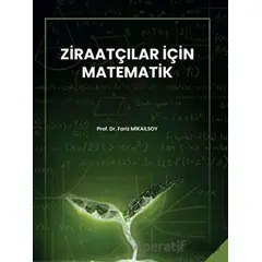 Ziraatçılar İçin Matematik - Fariz Mikailsoy - Sonçağ Yayınları