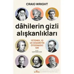 Dahilerin Gizli Alışkanlıkları - Craig Wright - Kronik Kitap