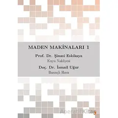 Maden Makinaları 1 - Şinasi Eskikaya - Cinius Yayınları