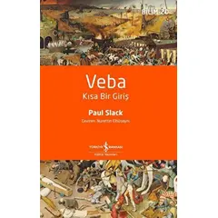 Veba - Kısa Bir Giriş - Paul Slack - İş Bankası Kültür Yayınları