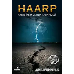 Haarp - Ali Selman Demirbağ - Wizart Yayınları