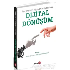 Dijital Dönüşüm - Işıl Mendeş Pekdemir - Beta Yayınevi