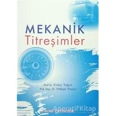 Mekanik Titreşimler - Hakan Yazıcı - Palme Yayıncılık