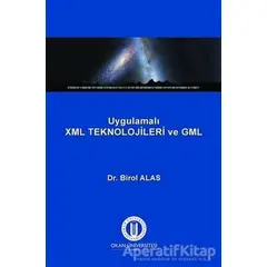 Uygulamalı XML Teknolojileri ve GML - Birol Alas - Okan Üniversitesi Kitapları