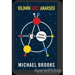 Bilimin Gizli Anarşisi - Michael Brooks - Aylak Kitap