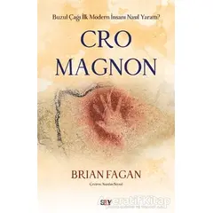 Cro Magnon - Brian Fagan - Say Yayınları