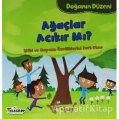 Doğanın Düzeni - Ağaçlar Acıkır Mı? - Martha E. H. Rustad - Teleskop Popüler Bilim