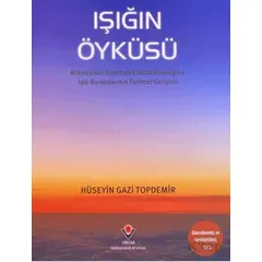 Işığın Öyküsü - Hüseyin Gazi Topdemir - TÜBİTAK Yayınları