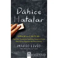 Dahice Hatalar - Mario Livio - Altın Kitaplar